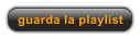guarda la playlist